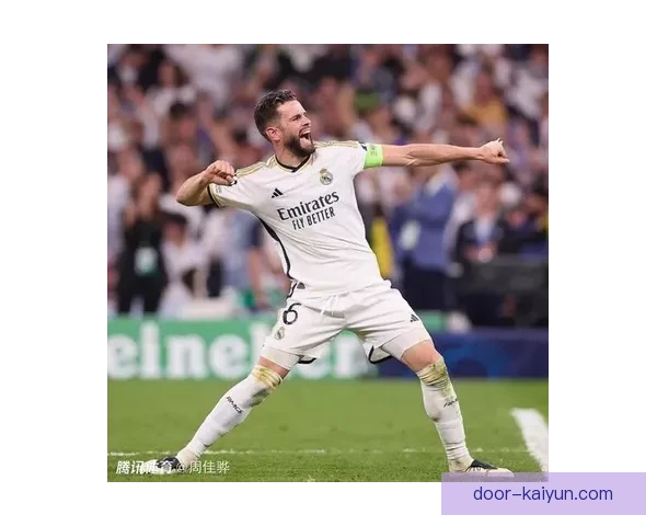 纳乔本赛季在皇马表现稳健，防守端持续发挥稳定作用